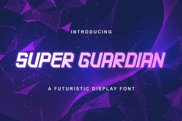 Super Guardian: A Futuristic Sans Font for Makers